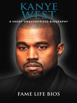 cover image of Kanye West a Short Unauthorized Biography